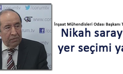 “Nikah Sarayının Yer Seçimi Yanlış”
