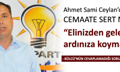 Cemaat, Mezhepsel Söylemler ve Külcü’ye Sorulan Sorular İçin Ne Dedi ?