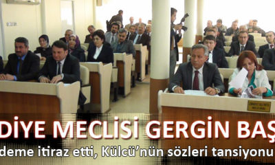 Belediye Meclisi Gergin Başladı