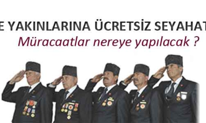 Gazi ve Yakınlarına Ücretsiz Seyahat Kartı