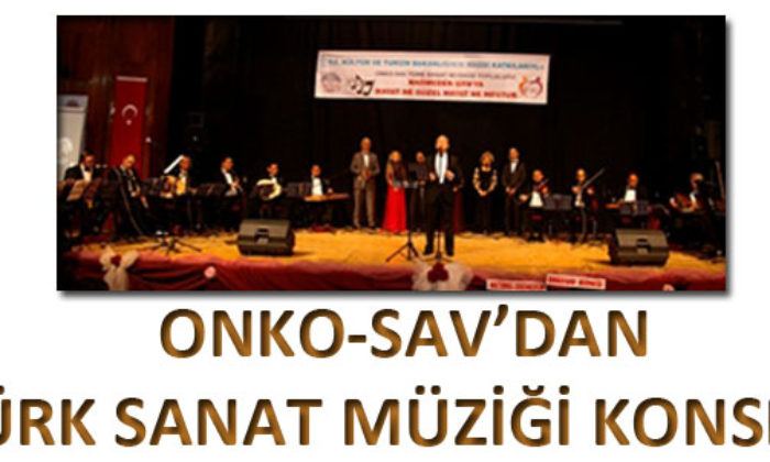 ONKO-SAV’dan Türk Sanat Müziği konseri