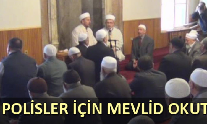 Şehit Polisler İçin Mevlid Okutuldu