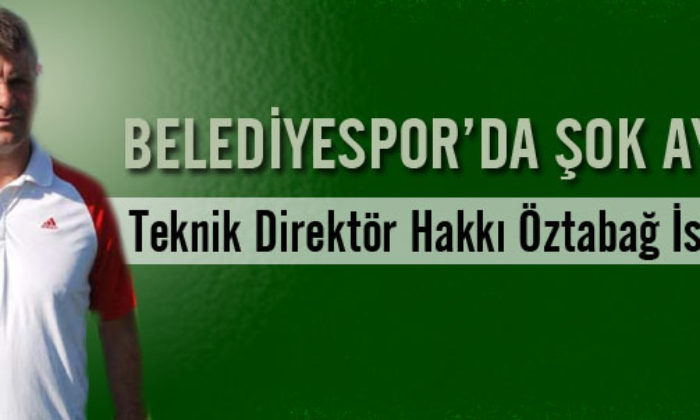 Belediyespor Teknik Direktörü İstifa Etti