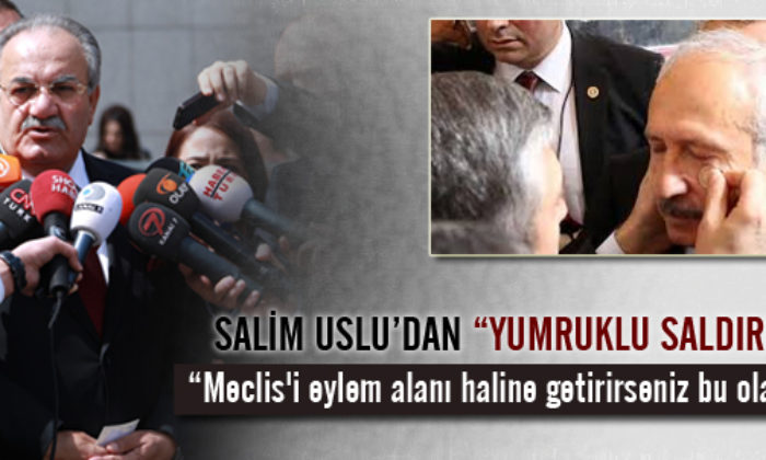 Uslu Kılıçdaroğlu’na Yapılan Saldırı İçin Ne Dedi ?