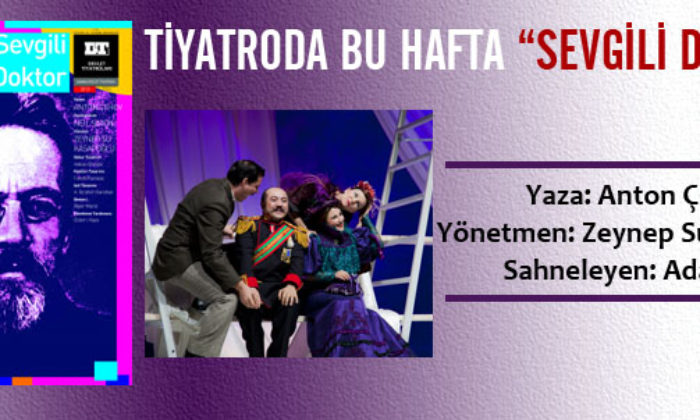 Tiyatroda Bu Hafta “Sevgili Doktor”