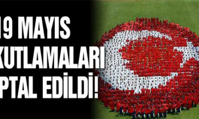 19 Mayıs Kutlamaları İptal Edildi