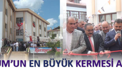 Çorum’un En Büyük Kermesi Açıldı