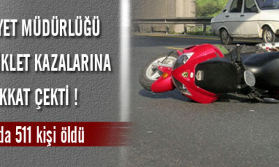 Motosiklet Kazaları: Bir Yılda 511 Kişi Öldü