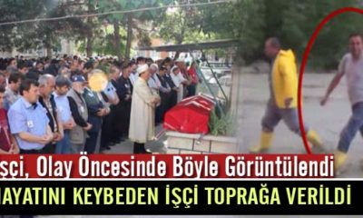 Serdar Aslan Ölümünden Kısa Süre Önce Görüntülendi
