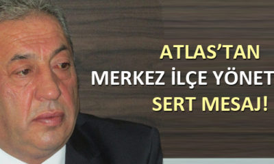 CHP İl Başkanından Merkez İlçe Yönetimine Sert Mesaj