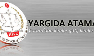 HSYK’nin Atamasıyla Çorum’da da Değişiklikler Oldu