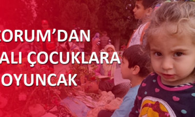 Çorum’dan Soma’ya Oyuncak