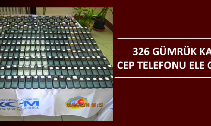 Kaçak Cep Telefonu Operasyonu