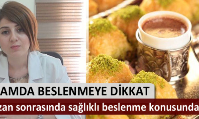 Bayramda Beslenmeye Dikkat