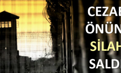 Cezaevi Önünde Silahlı Saldırı