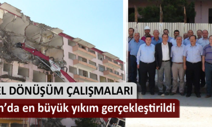 Kentsel Dönüşümde En Büyük Yıkım Gerçekleşti