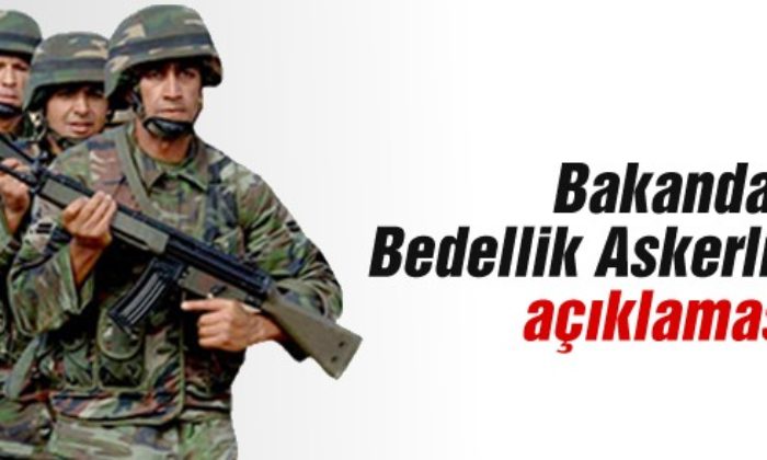 Milli Savunma Bakanı İsmet Yılmaz’dan ‘Bedelli Askerlik’ Açıklaması