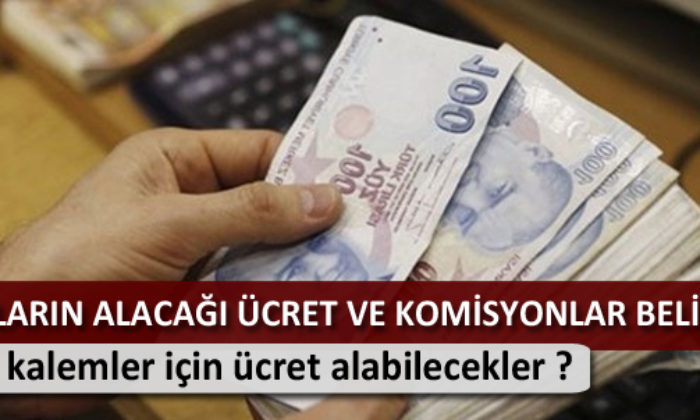 Bankaların Alacağı Ücret ve Komisyonlar Belirlendi