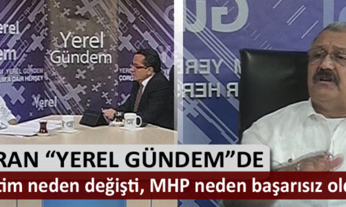 MHP İl Başkanı Demiran Yerel Gündem’e Konuk Oldu