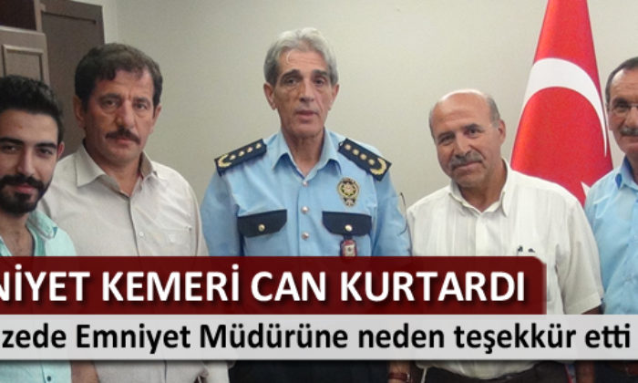 Emniyet Kemeri Hayat Kurtardı