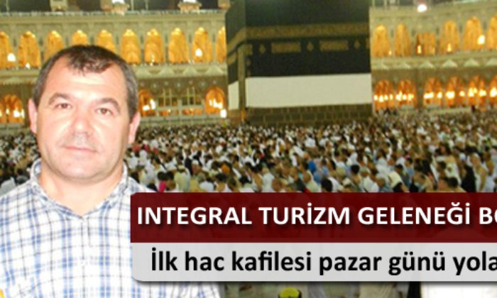 İlk Hac Kafilesi Yola Çıkıyor