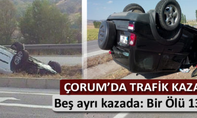 Çorum’da Trafik Kazaları