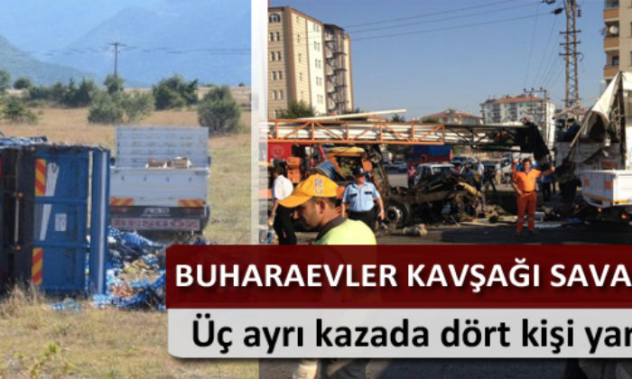 Üç Ayrı Kaza: Dört Yaralı
