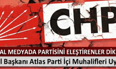 Atlas “Partiye Kötülük Yapanlar Cezalandırılacak”