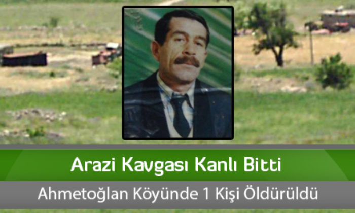 Arazi Kavgası Kanlı Bitti