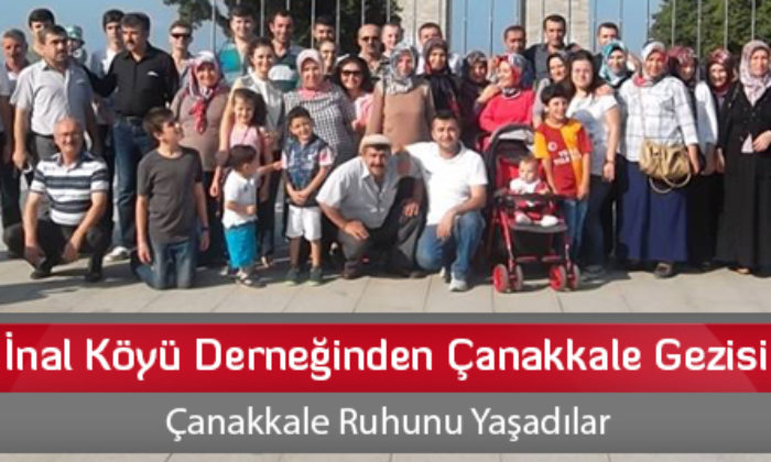 İnal Köyü Derneğinden Çanakkale Gezisi
