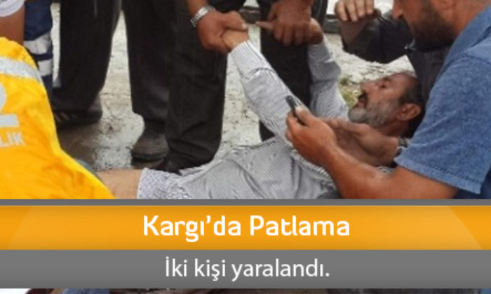 Kargı’da Patlama