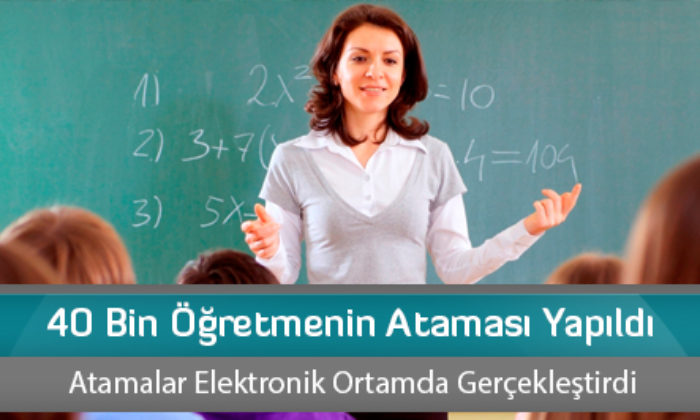 40 Bin Öğretmenin Ataması Yapıldı