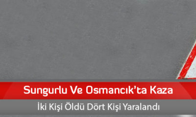 Sungurlu Ve Osmancık’ta Kaza