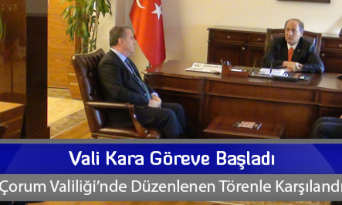 Vali Kara Göreve Başladı
