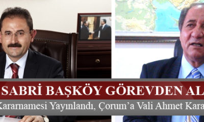 Vali Sabri Başköy Merkeze Alındı