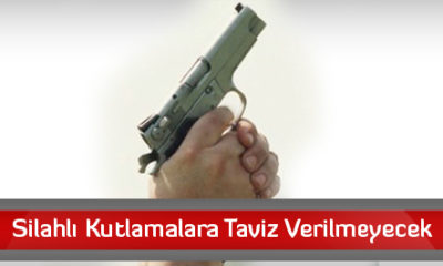 Silahlı Kutlamalara Taviz Verilmeyecek