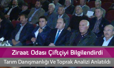 Ziraat Odası Çiftçiyi Bilgilendirdi