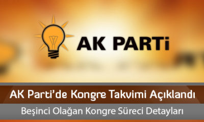 AK Parti’de Kongre Takvimi Açıklandı