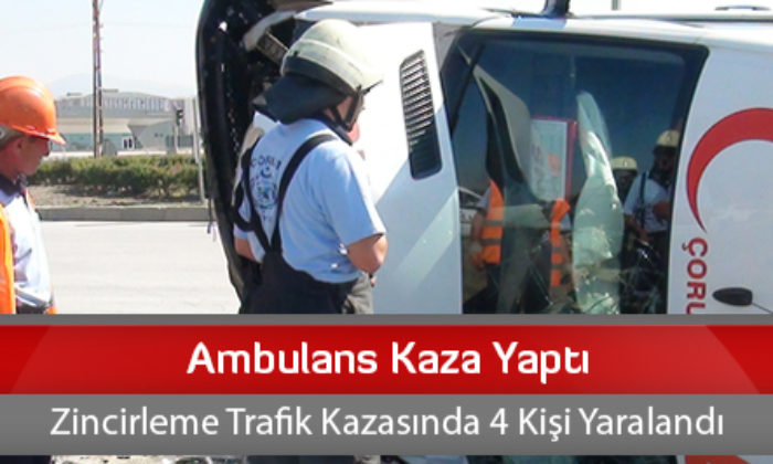 Ambulans Kaza Yaptı