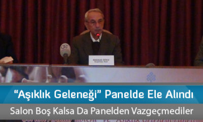 “Aşıklık Geleneği” Panelde Ele Alındı