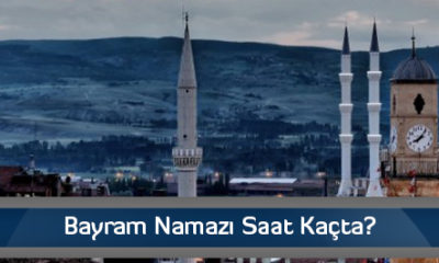 Bayram Namazı Saat Kaçta?