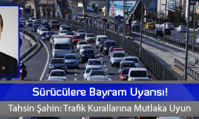 Sürücülere Bayram Uyarısı!