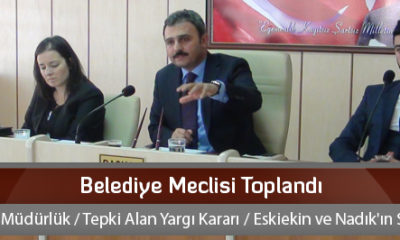Belediye Meclisi Toplandı