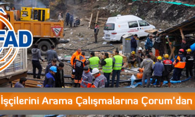 Maden İşçilerini Arama Çalışmalarına Çorum’dan Destek