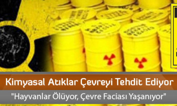 Kimyasal Atıklar Çevreyi Tehdit Ediyor