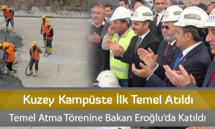 Kuzey Kampüste İlk Temel Atıldı