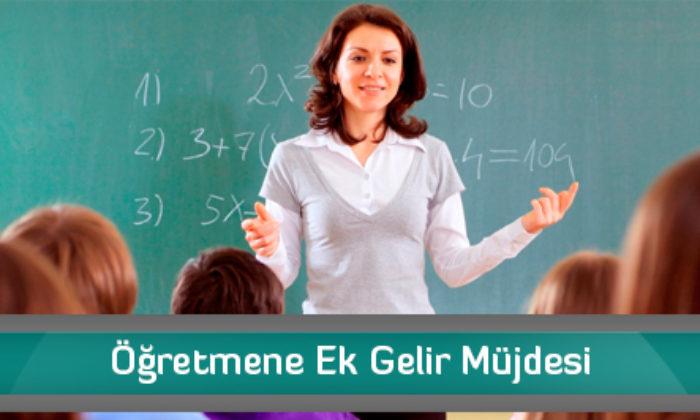 Öğretmene Ek Gelir Müjdesi