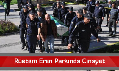 Rüstem Eren Parkında Cinayet