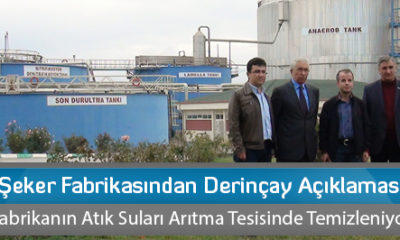 Şeker Fabrikasından Derinçay Açıklaması