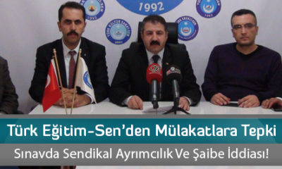 Türk Eğitim-Sen’den Mülakatlara Tepki